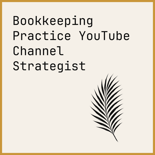 Bookkeeping Practice YouTube Channel Strategist