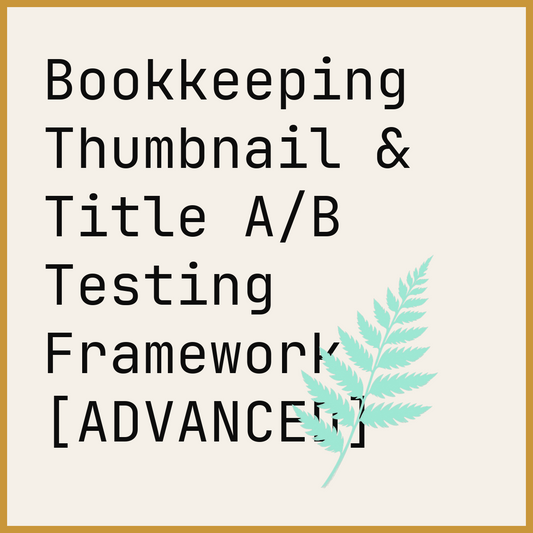 Bookkeeping Thumbnail & Title A/B Testing Framework [ADVANCED]