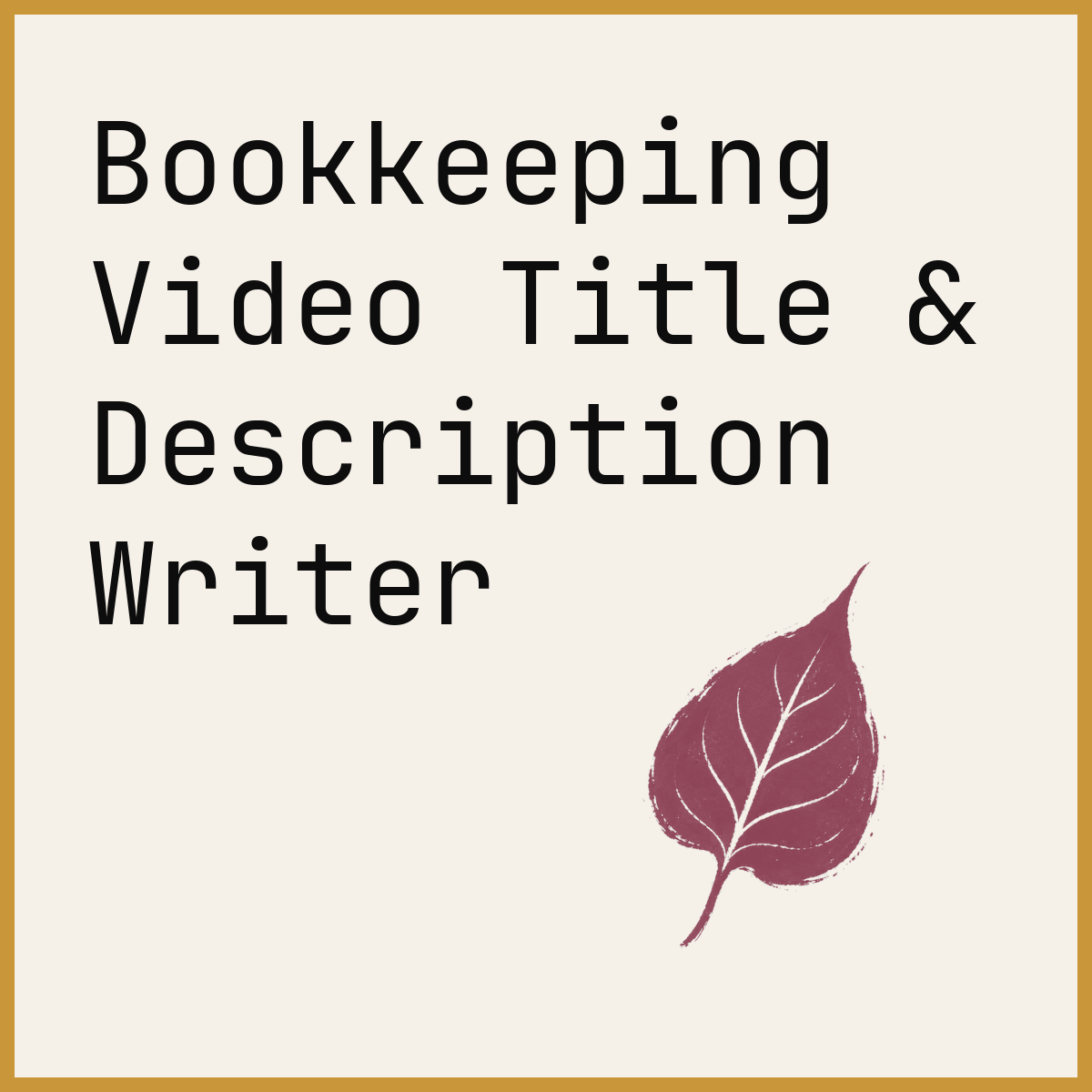 Bookkeeping Video Title & Description Writer