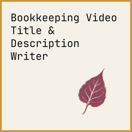 Bookkeeping Video Title & Description Writer