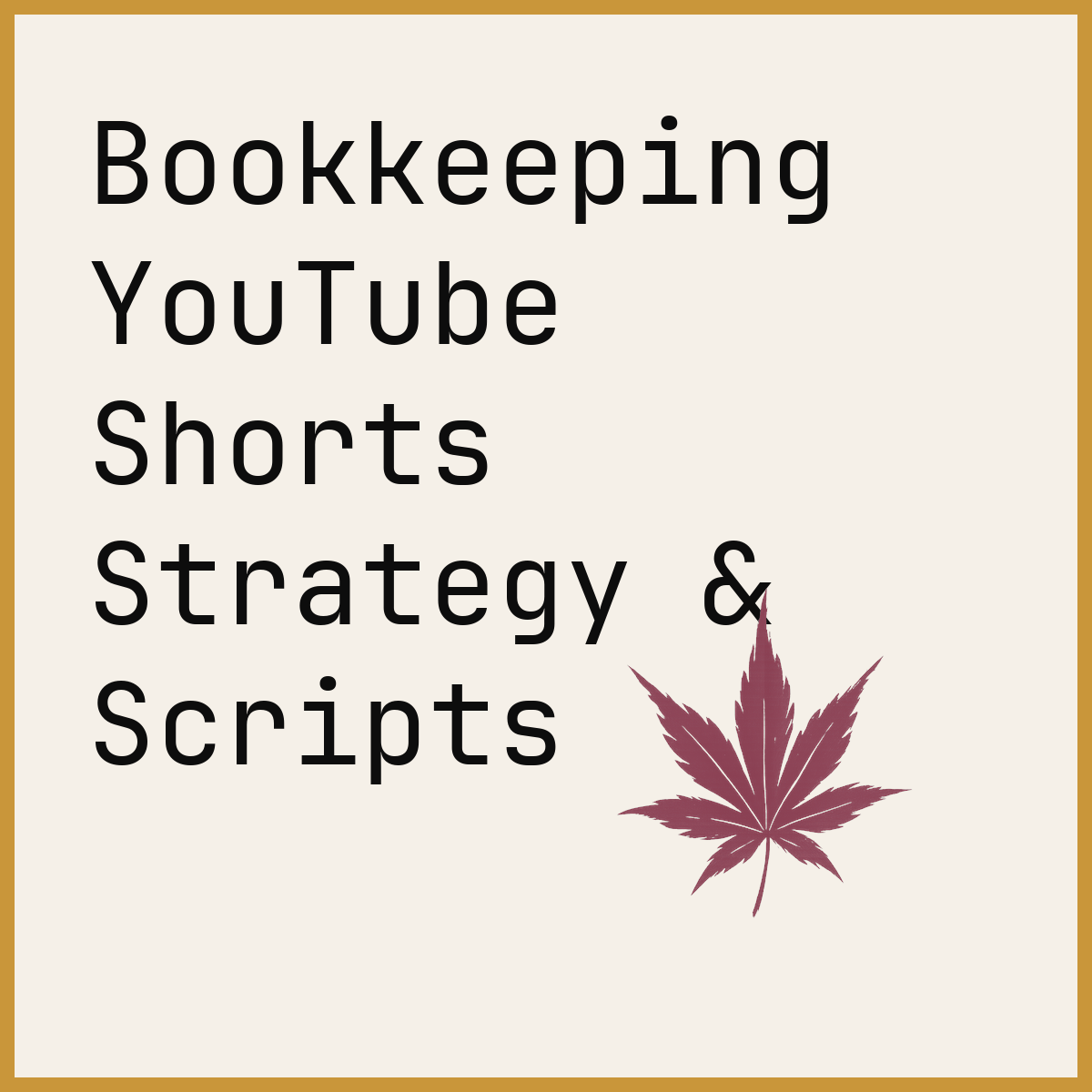 Bookkeeping YouTube Shorts Strategy & Scripts