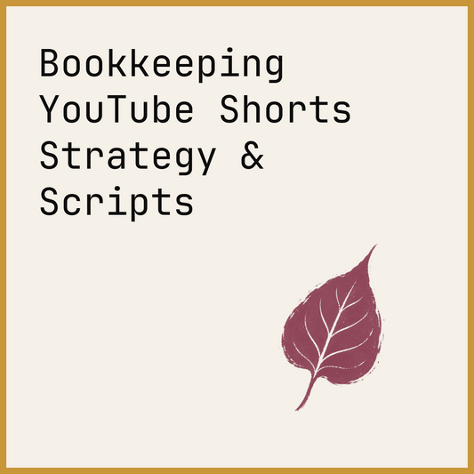 Bookkeeping YouTube Shorts Strategy & Scripts