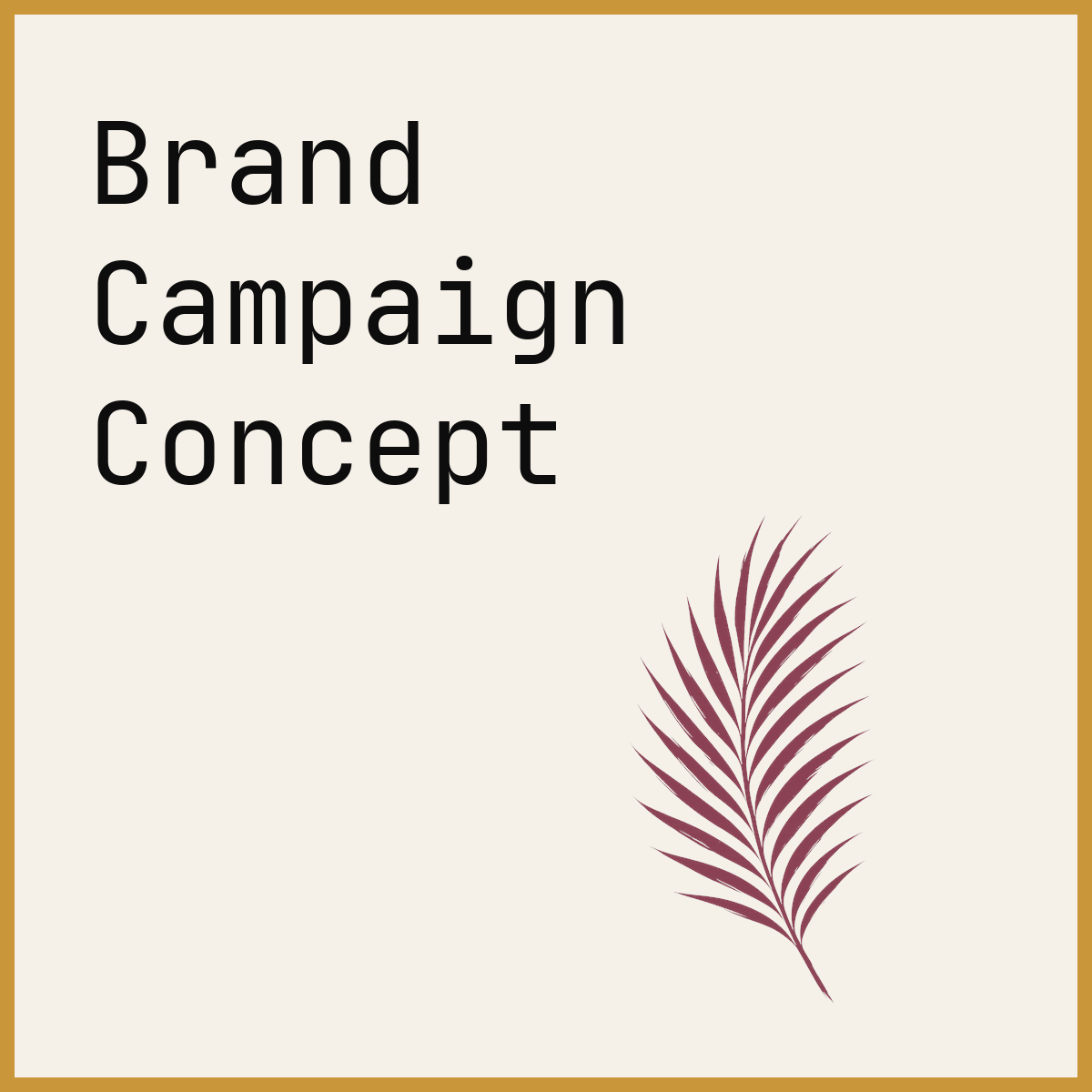 Brand Campaign Concept