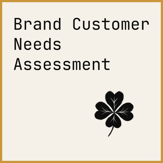 Brand Customer Needs Assessment