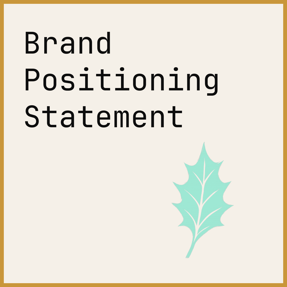 Brand Positioning Statement