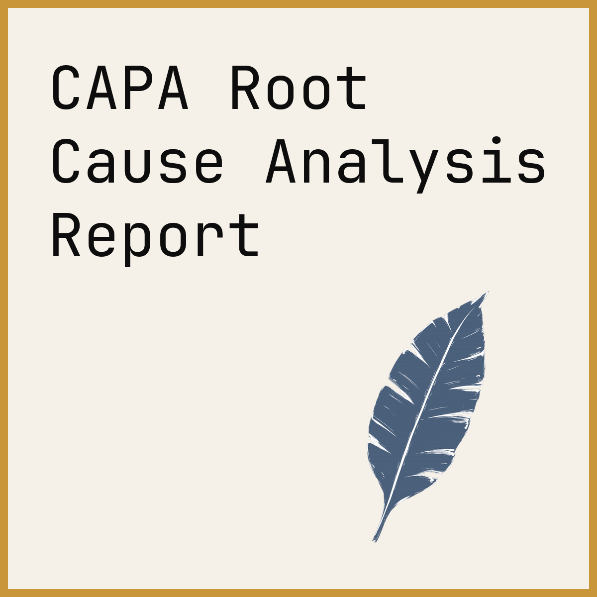 CAPA Root Cause Analysis Report