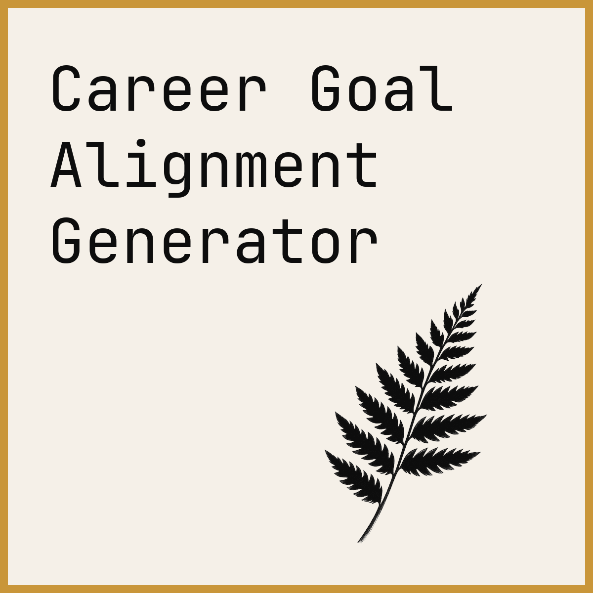 Career Goal Alignment Generator