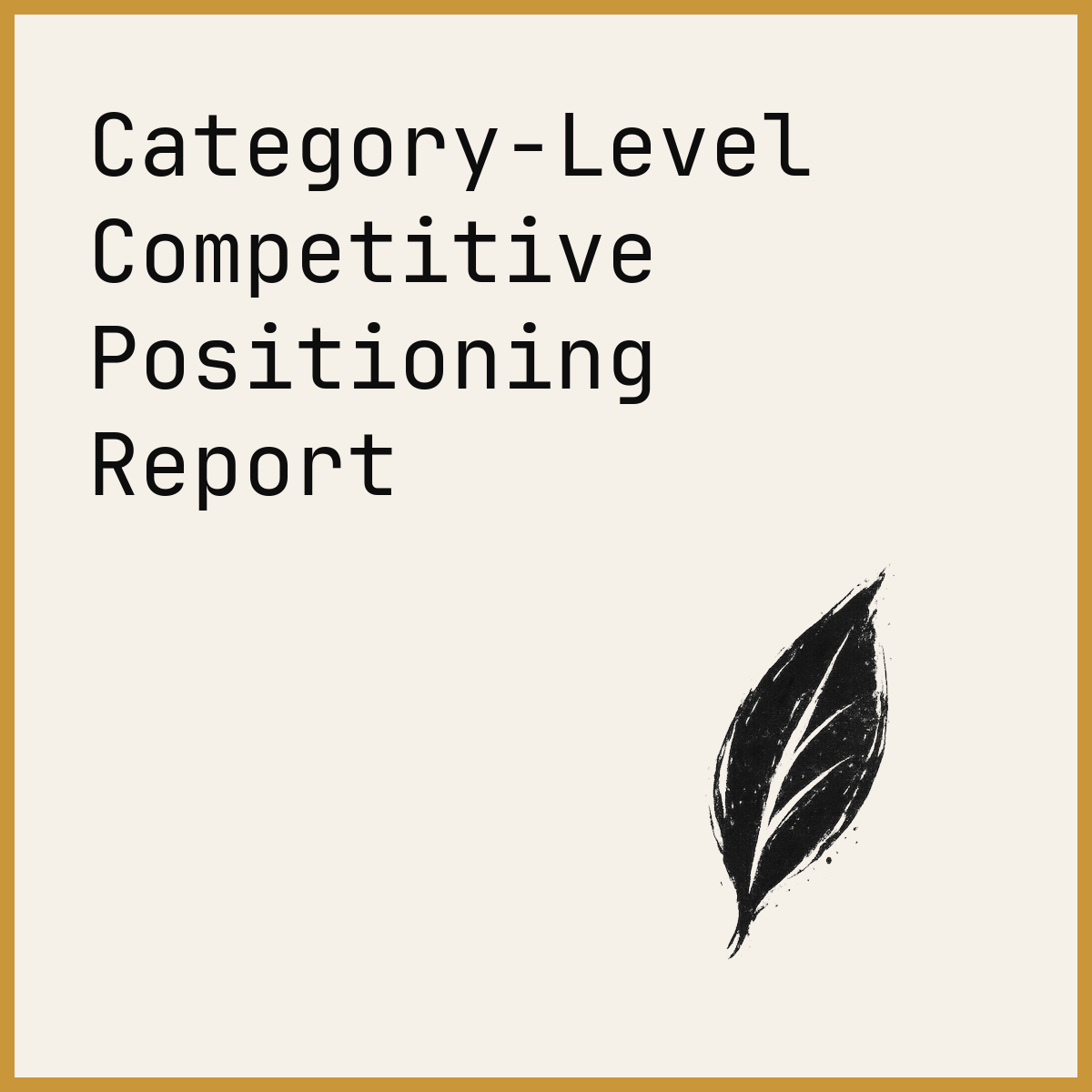 Category-Level Competitive Positioning Report