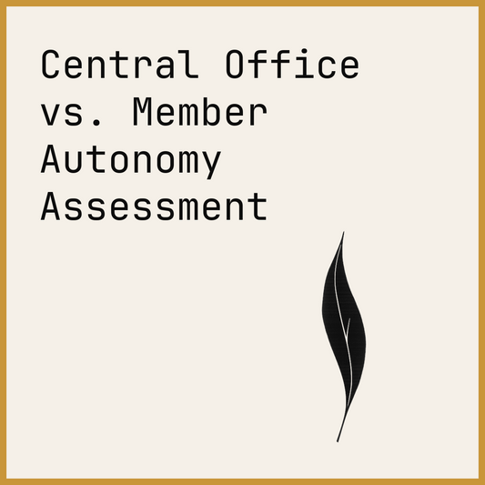 Central Office vs. Member Autonomy Assessment