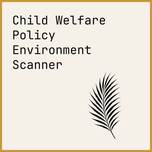 Child Welfare Policy Environment Scanner