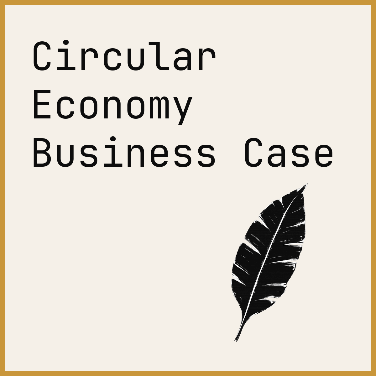 Circular Economy Business Case