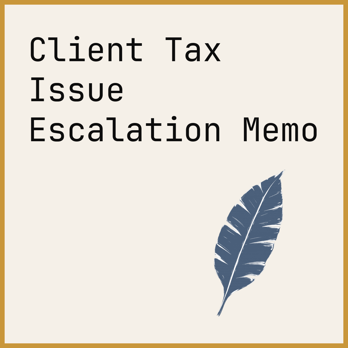 Client Tax Issue Escalation Memo