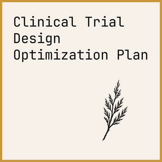 Clinical Trial Design Optimization Plan