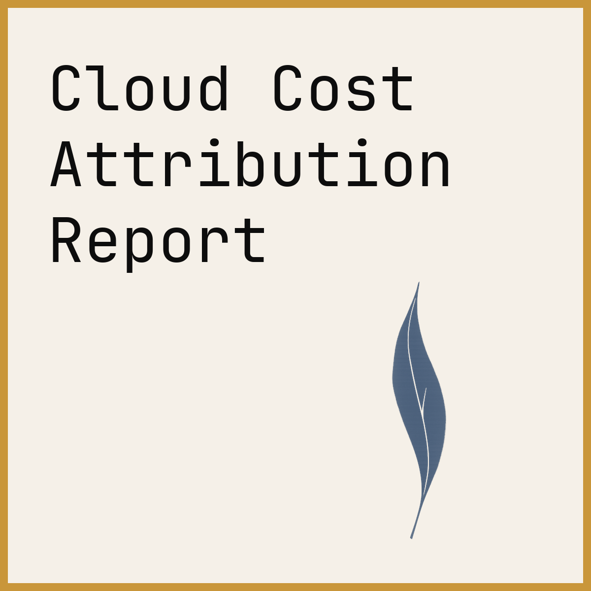 Cloud Cost Attribution Report
