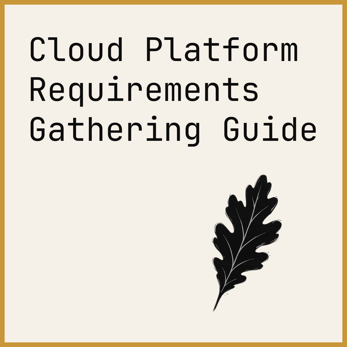 Cloud Platform Requirements Gathering Guide