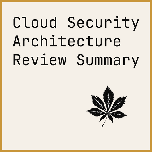 Cloud Security Architecture Review Summary