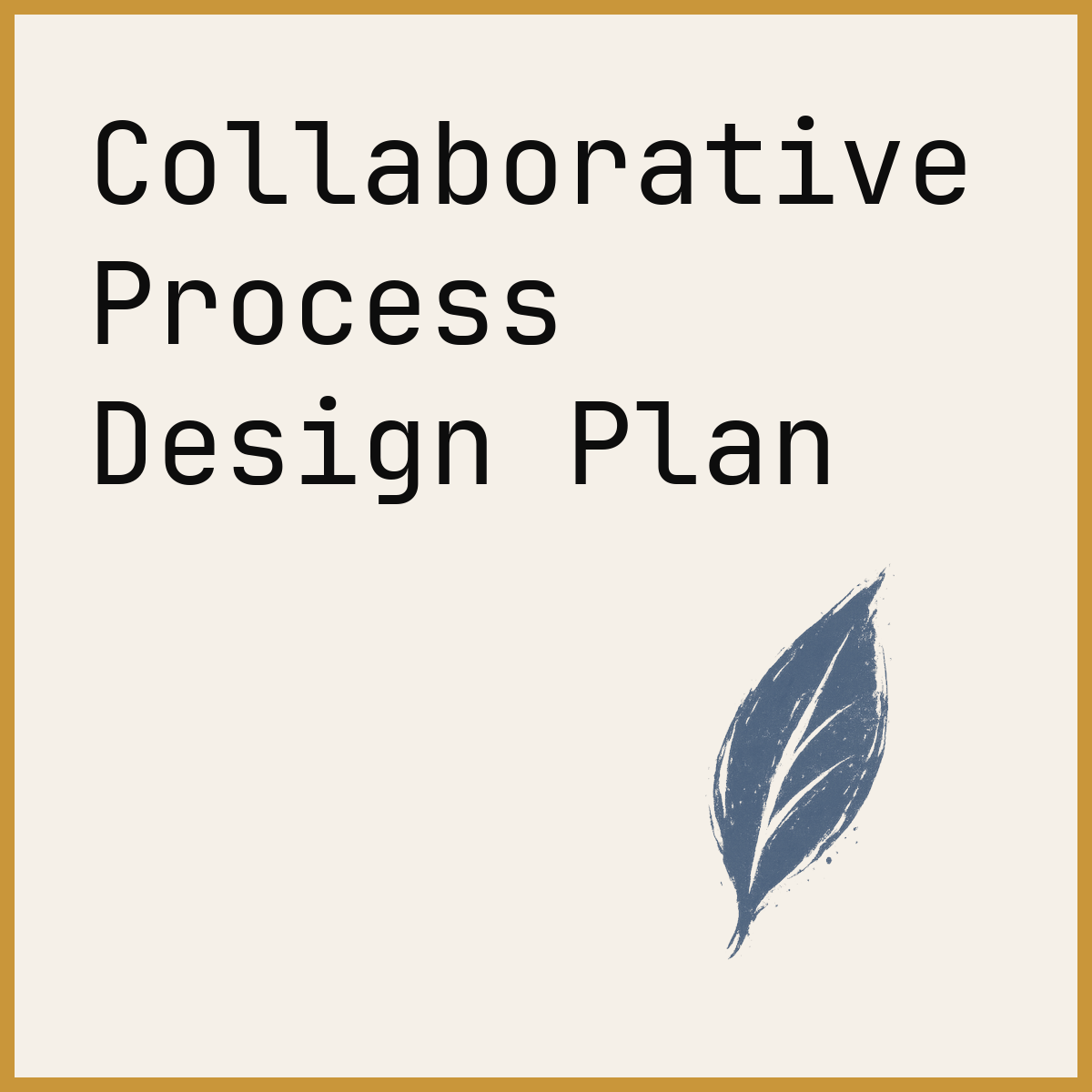 Collaborative Process Design Plan