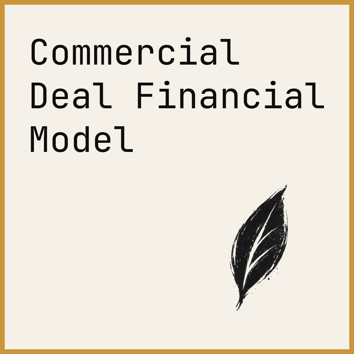 Commercial Deal Financial Model