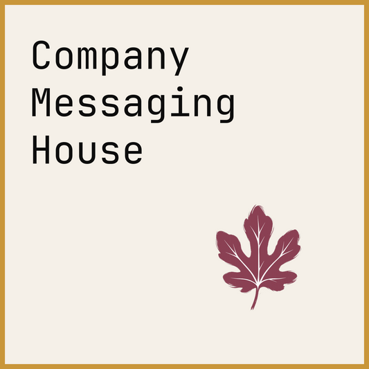 Company Messaging House