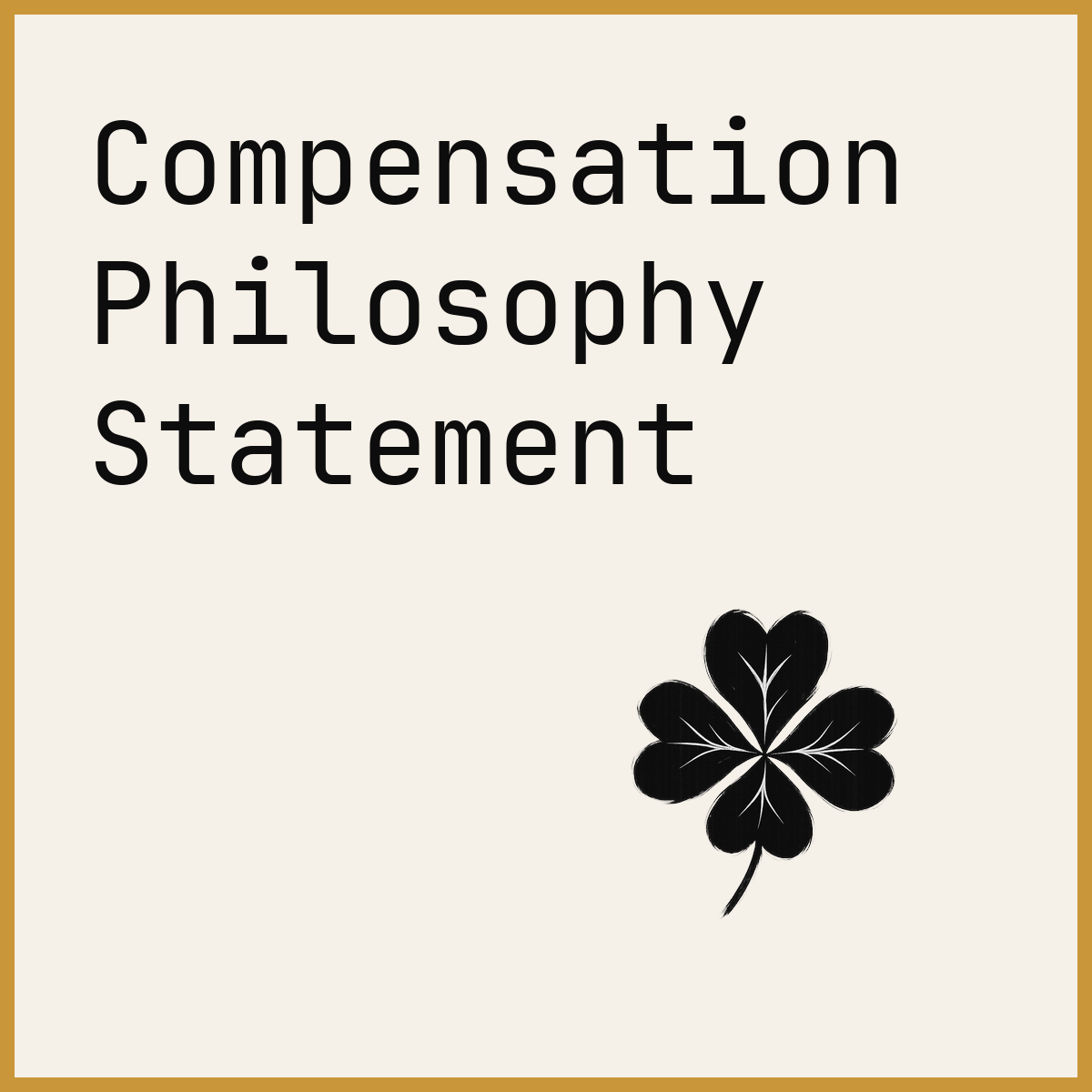 Compensation Philosophy Statement