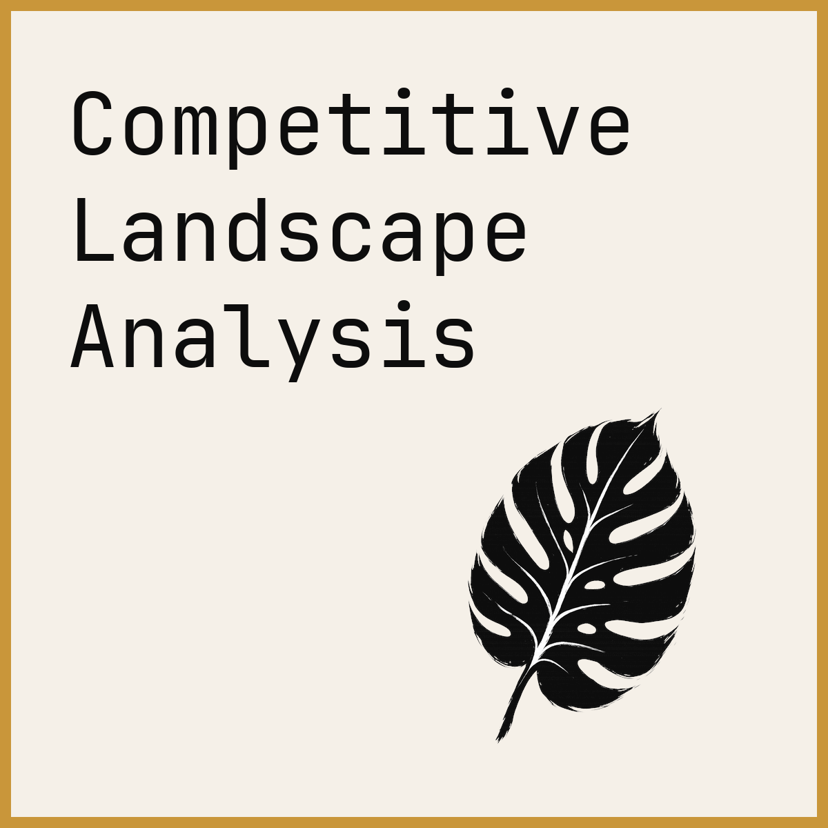 Competitive Landscape Analysis