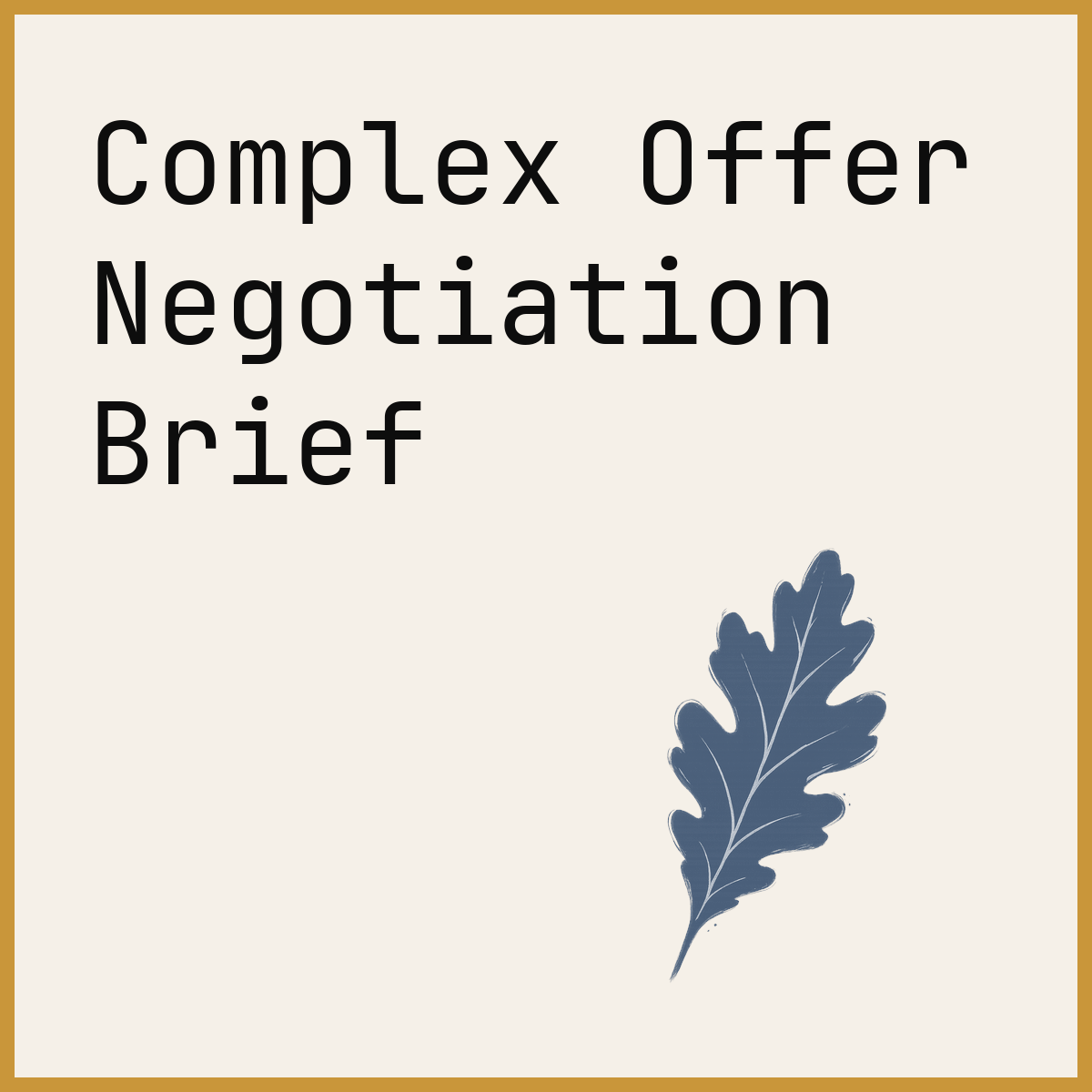 Complex Offer Negotiation Brief
