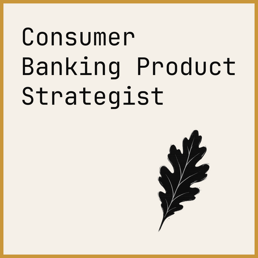 Consumer Banking Product Strategist