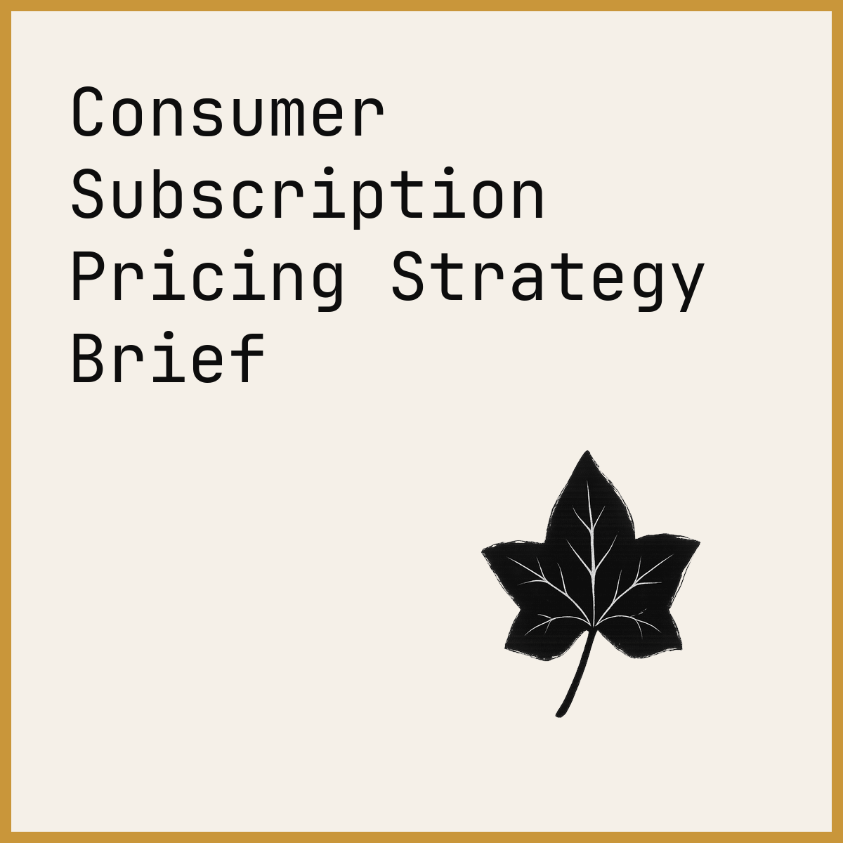 Consumer Subscription Pricing Strategy Brief