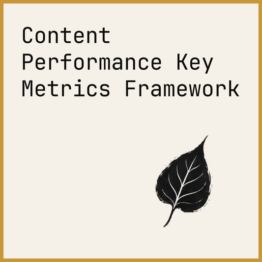 Content Performance Key Metrics Framework