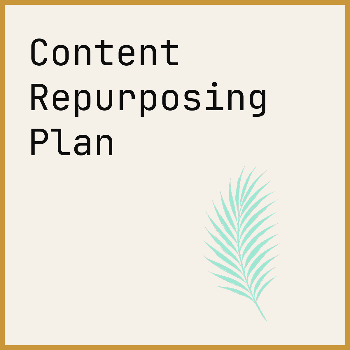 Content Repurposing Plan