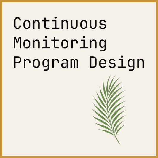 Continuous Monitoring Program Design