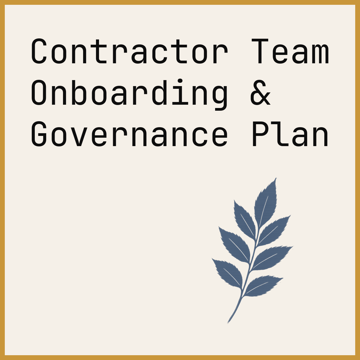 Contractor Team Onboarding & Governance Plan