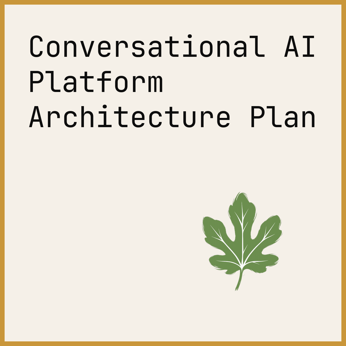 Conversational AI Platform Architecture Plan