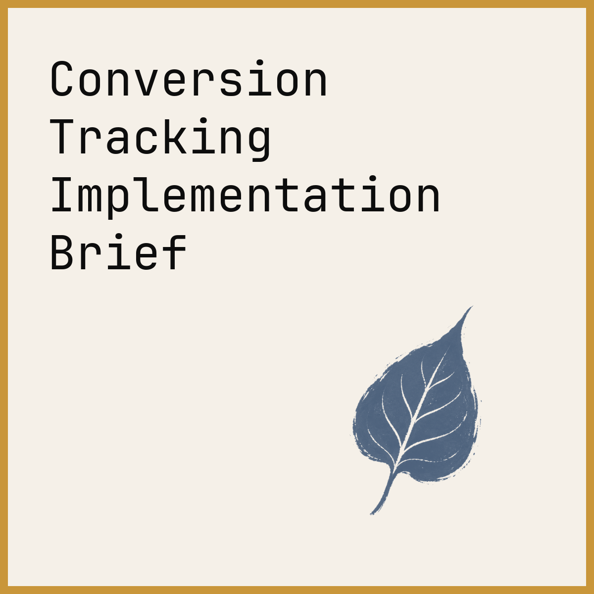 Conversion Tracking Implementation Brief