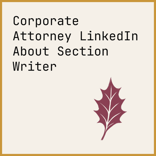 Corporate Attorney LinkedIn About Section Writer