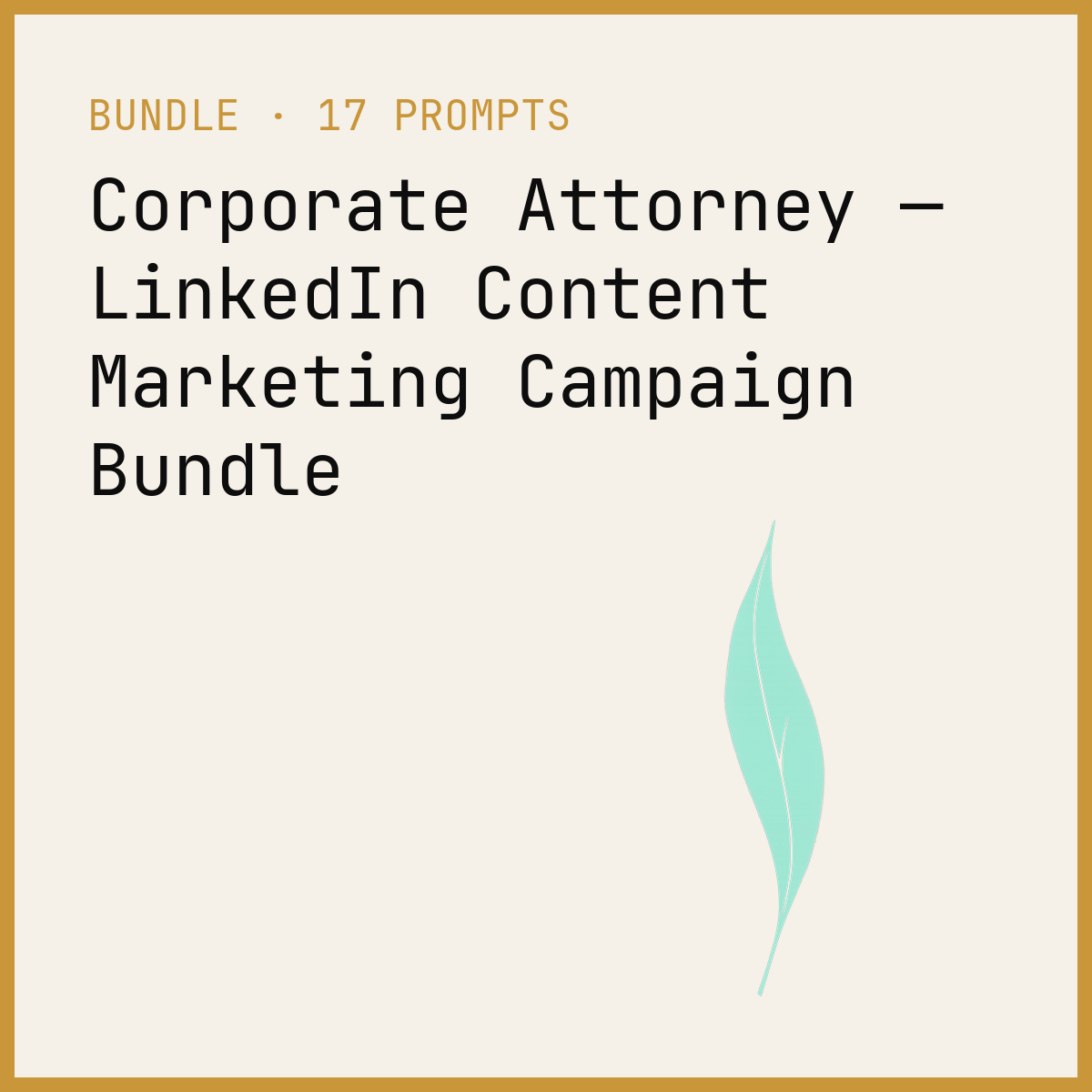 Corporate Attorney — LinkedIn Content Marketing Campaign Bundle
