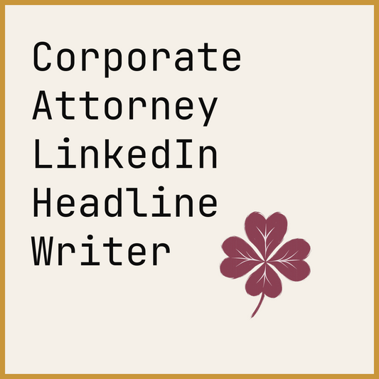 Corporate Attorney LinkedIn Headline Writer