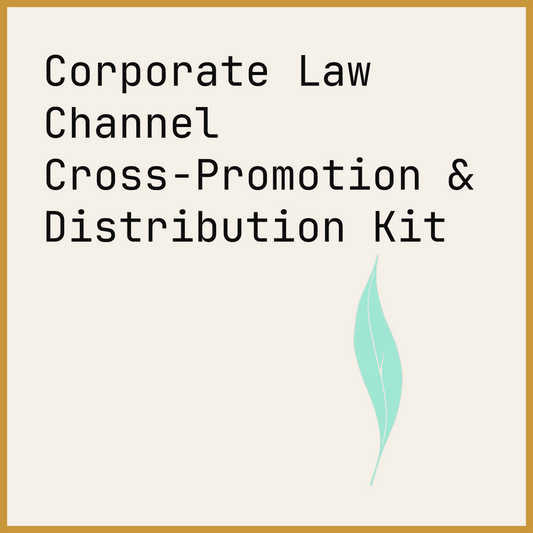 Corporate Law Channel Cross-Promotion & Distribution Kit
