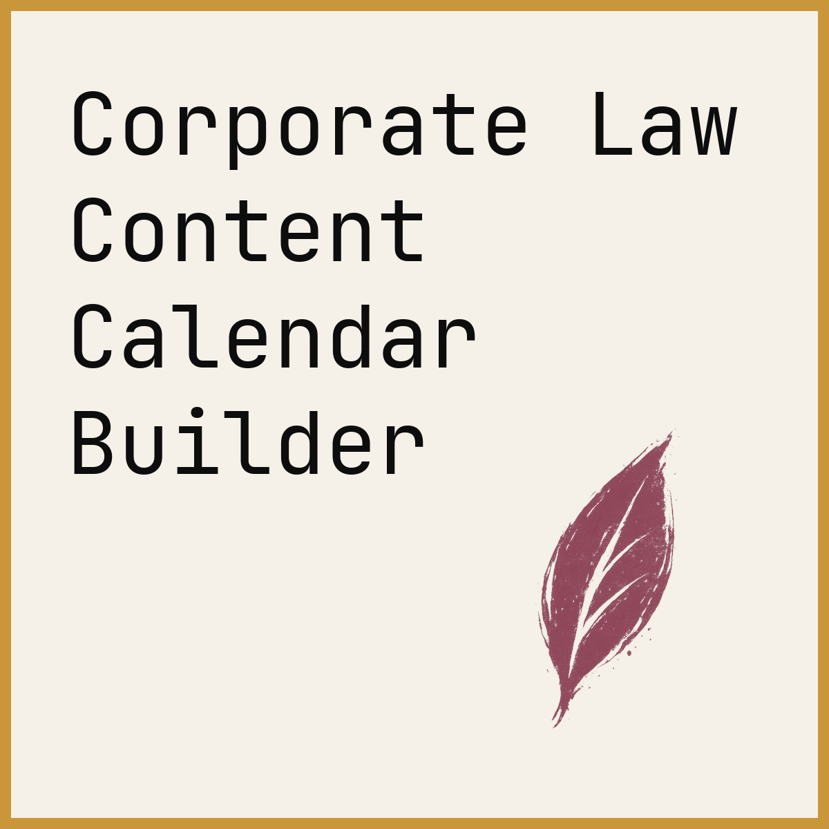 Corporate Law Content Calendar Builder