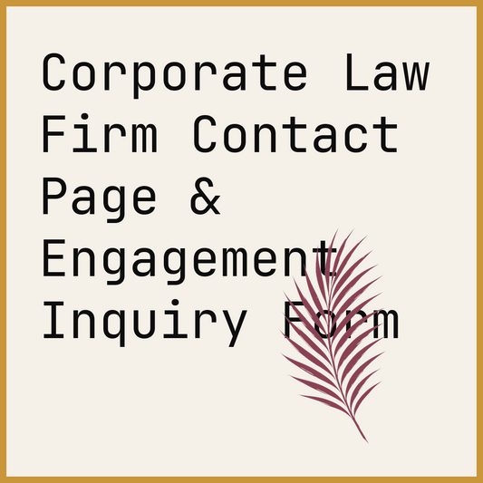 Corporate Law Firm Contact Page & Engagement Inquiry Form