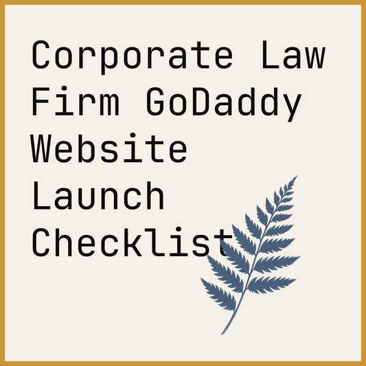 Corporate Law Firm GoDaddy Website Launch Checklist