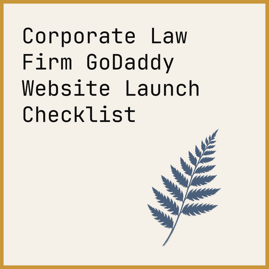 Corporate Law Firm GoDaddy Website Launch Checklist