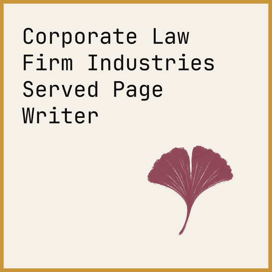 Corporate Law Firm Industries Served Page Writer