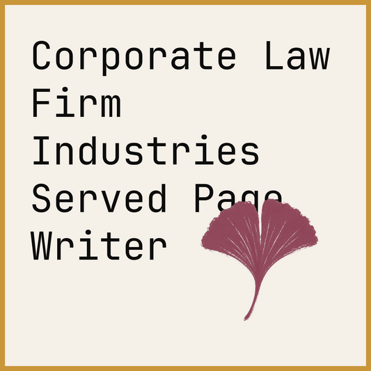 Corporate Law Firm Industries Served Page Writer
