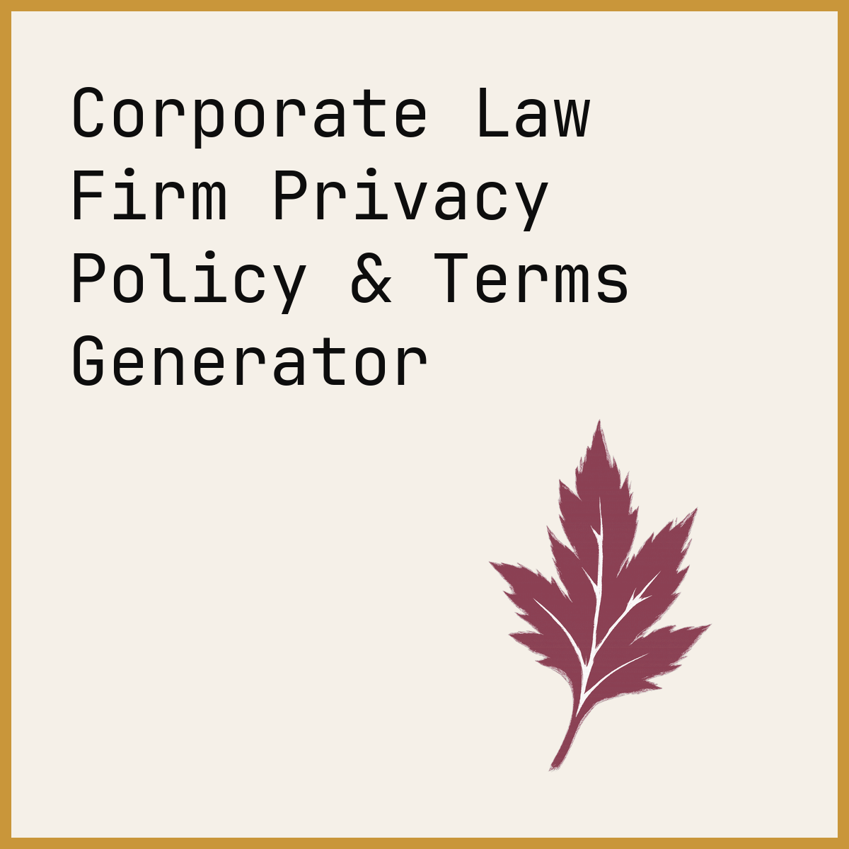 Corporate Law Firm Privacy Policy & Terms Generator
