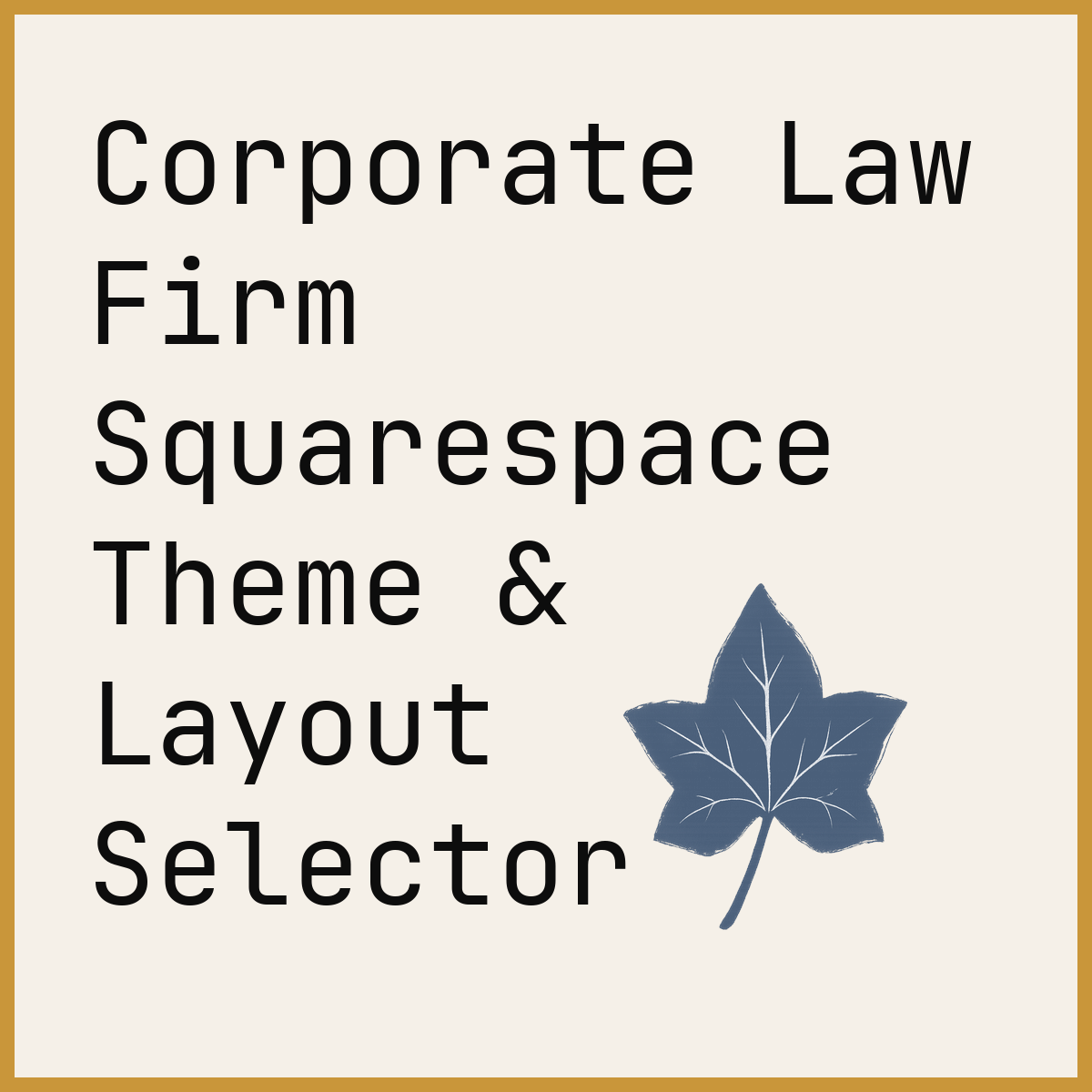 Corporate Law Firm Squarespace Theme & Layout Selector