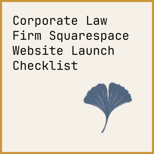 Corporate Law Firm Squarespace Website Launch Checklist