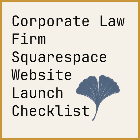 Corporate Law Firm Squarespace Website Launch Checklist