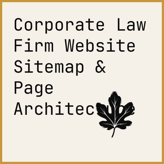 Corporate Law Firm Website Sitemap & Page Architecture