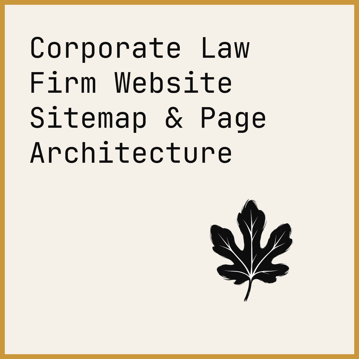 Corporate Law Firm Website Sitemap & Page Architecture